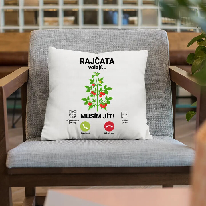 Rajčata volají, musím jít  - polštář s potiskem