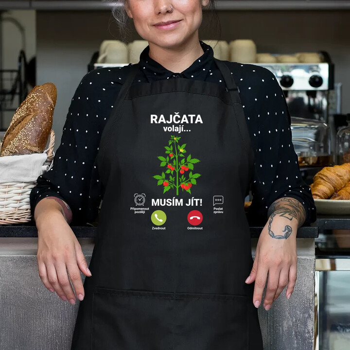 Rajčata volají, musím jít  - zástěra s potiskem