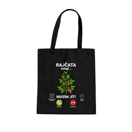 Rajčata volají, musím jít  - taška s potiskem