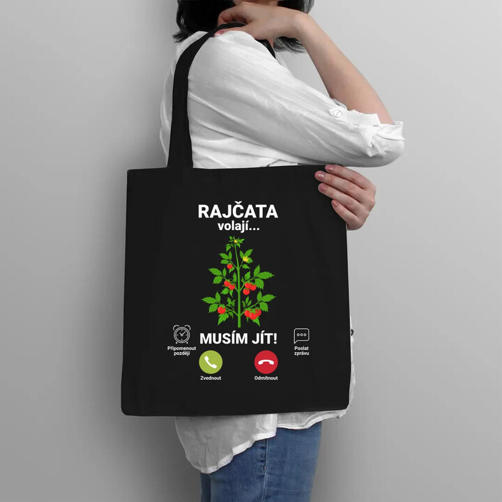 Rajčata volají, musím jít  - taška s potiskem