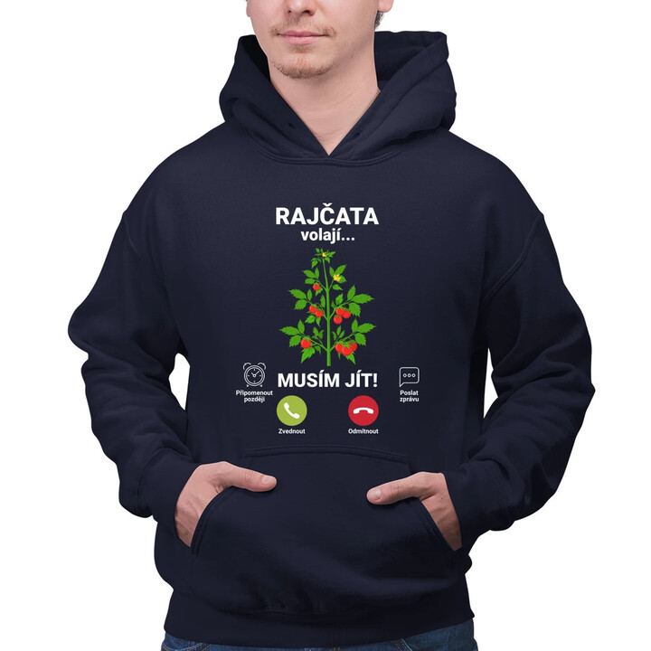 Rajčata volají, musím jít  - pánská mikina s potiskem