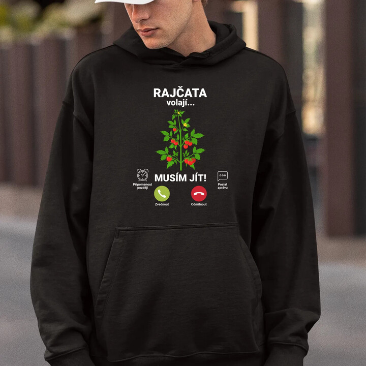Rajčata volají, musím jít  - pánská mikina s potiskem