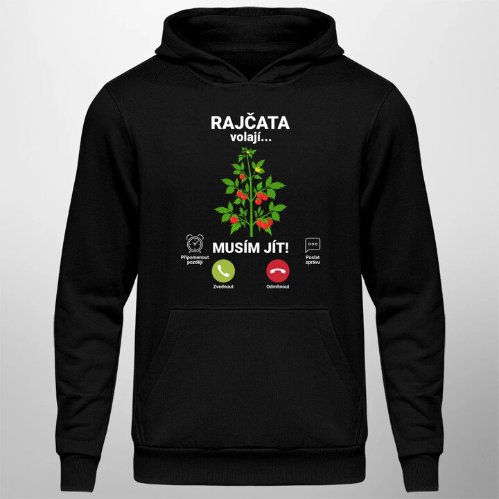 Rajčata volají, musím jít  - pánská mikina s potiskem