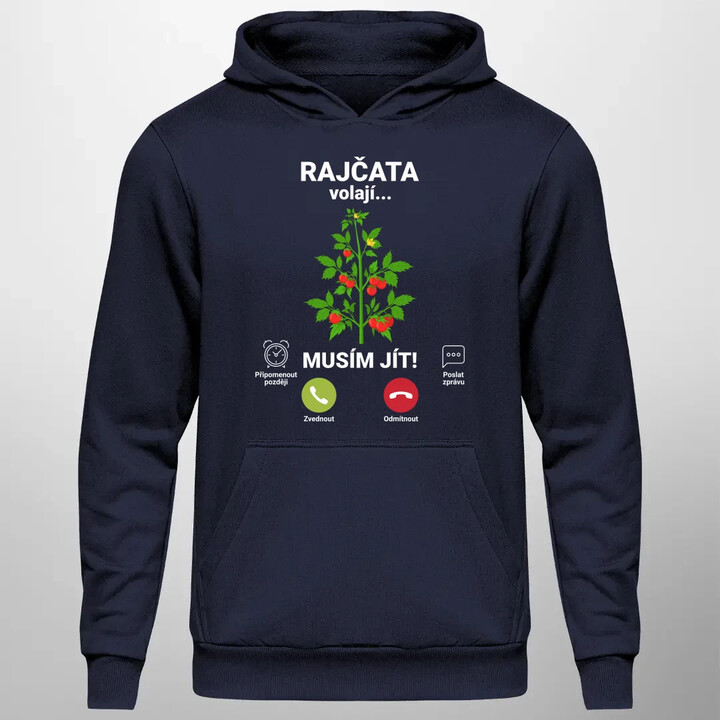 Rajčata volají, musím jít  - pánská mikina s potiskem