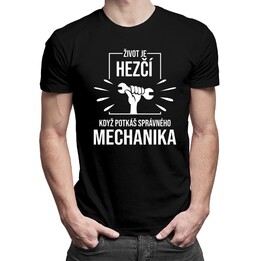 Život je hezčí, když potkáš správného mechanika - pánské tričko s potiskem