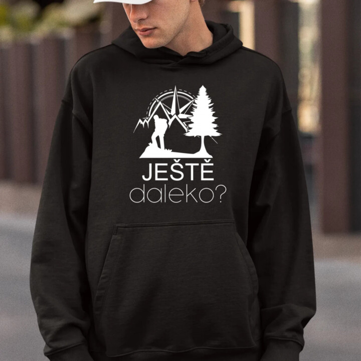 Ještě daleko? - pánská mikina s potiskem