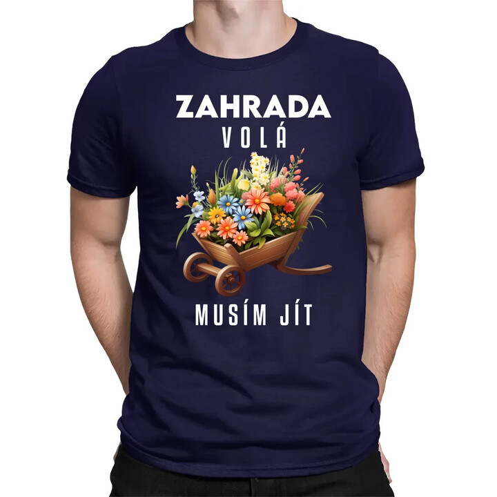 Zahrada volá, musím jít - pánské tričko s potiskem