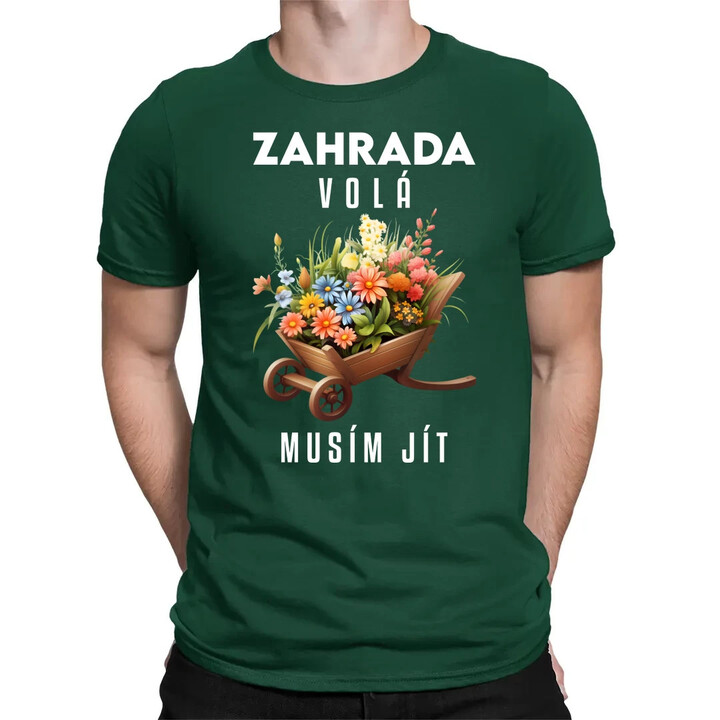 Zahrada volá, musím jít - pánské tričko s potiskem