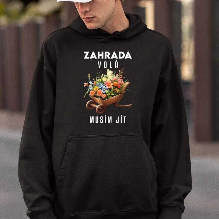 Zahrada volá, musím jít - pánská mikina s potiskem