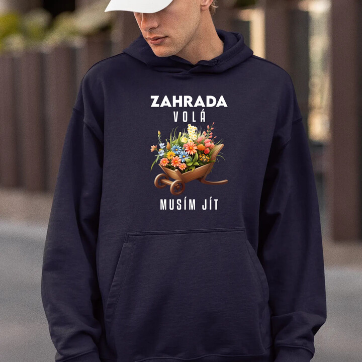 Zahrada volá, musím jít - pánská mikina s potiskem