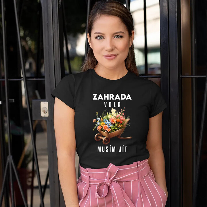 Zahrada volá, musím jít  - dámské tričko s potiskem