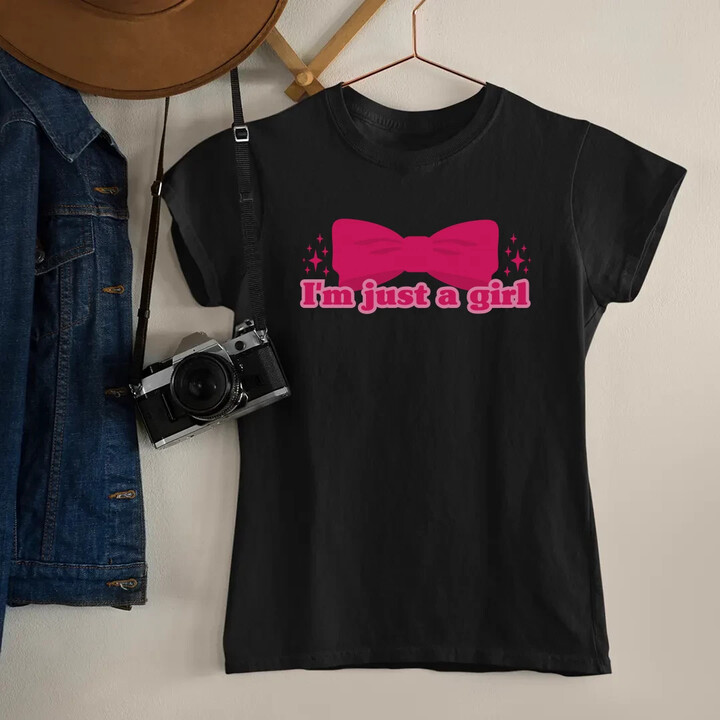 I'm just a girl  - dámské tričko s potiskem
