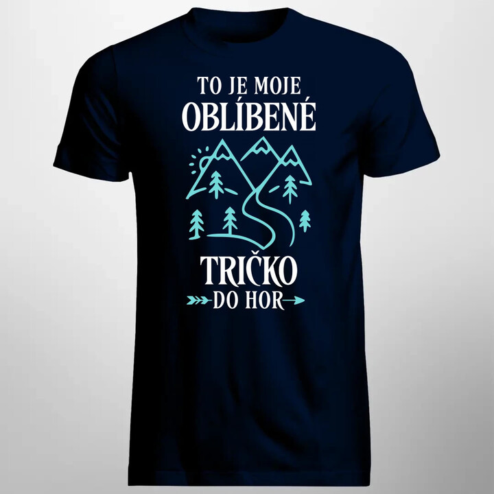 To je moje oblíbené tričko do hor - pánské tričko s potiskem