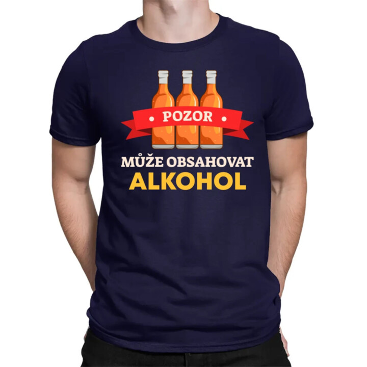Pozor! Může obsahovat alkohol - pánské tričko s potiskem