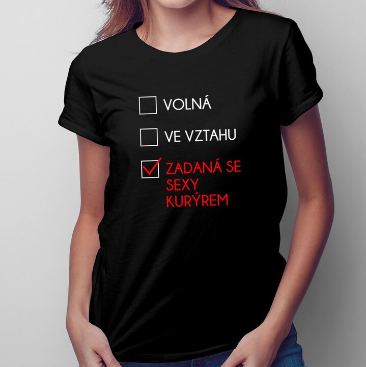 Zadaná se sexy kurýrem - dámské tričko s potiskem