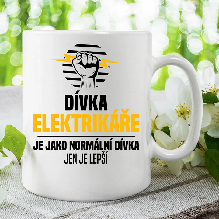 Dívka elektrikáře je jako normální dívka, jen je lepší - hrnek s potiskem