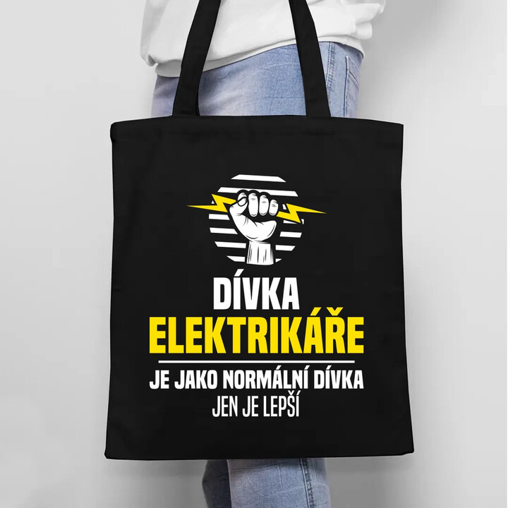 Dívka elektrikáře je jako normální dívka, jen je lepší - taška s potiskem