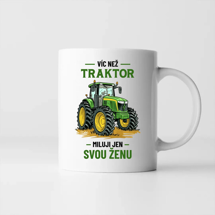 Víc než traktor miluji jen svou ženu - hrnek s potiskem