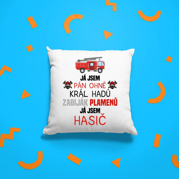 Já jsem pán ohně - polštář s potiskem