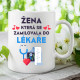 Žena, která se zamilovala do lékaře - hrnek s potiskem