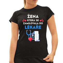 Žena, která se zamilovala do lékaře  - dámské tričko s potiskem