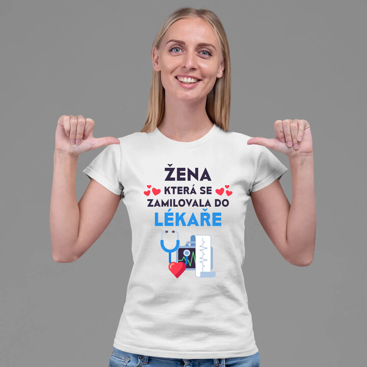 Žena, která se zamilovala do lékaře  - dámské tričko s potiskem