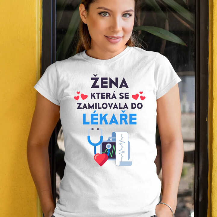 Žena, která se zamilovala do lékaře  - dámské tričko s potiskem