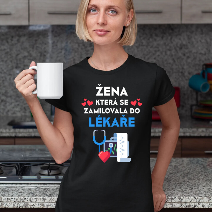 Žena, která se zamilovala do lékaře  - dámské tričko s potiskem