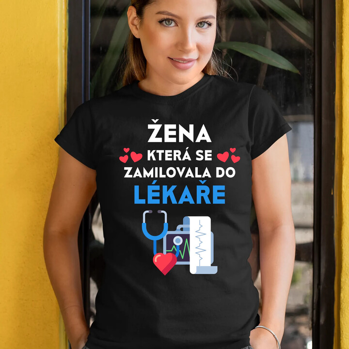 Žena, která se zamilovala do lékaře  - dámské tričko s potiskem