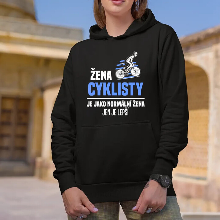Žena cyklisty je jako normální žena, jen je lepší - dámská mikina s potiskem