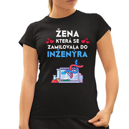Žena, která se zamilovala do inženýra  - dámské tričko s potiskem