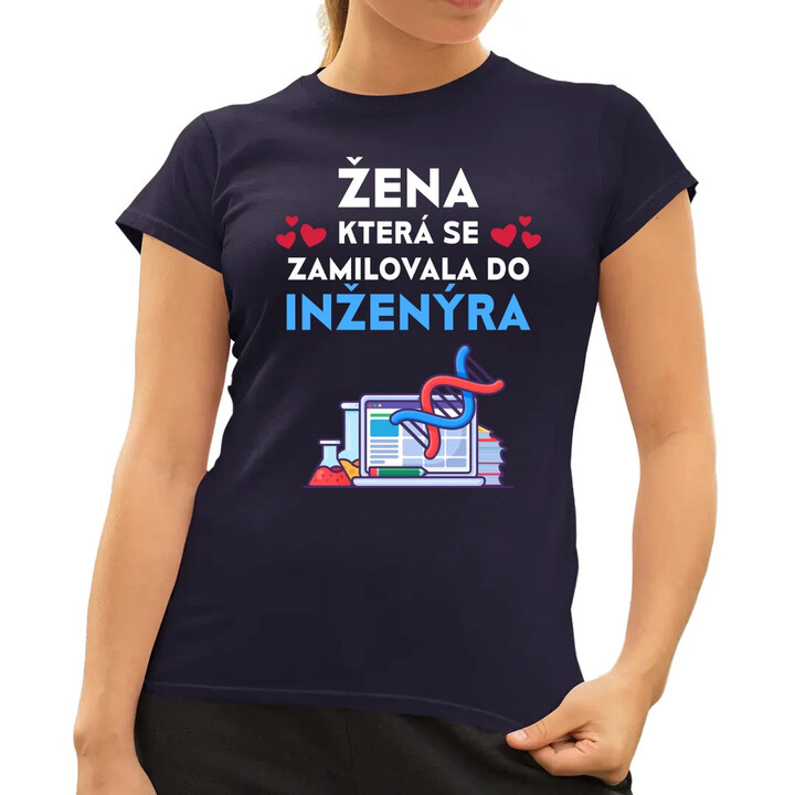Žena, která se zamilovala do inženýra  - dámské tričko s potiskem
