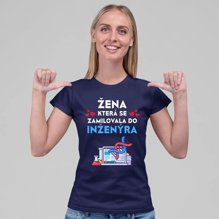 Žena, která se zamilovala do inženýra  - dámské tričko s potiskem