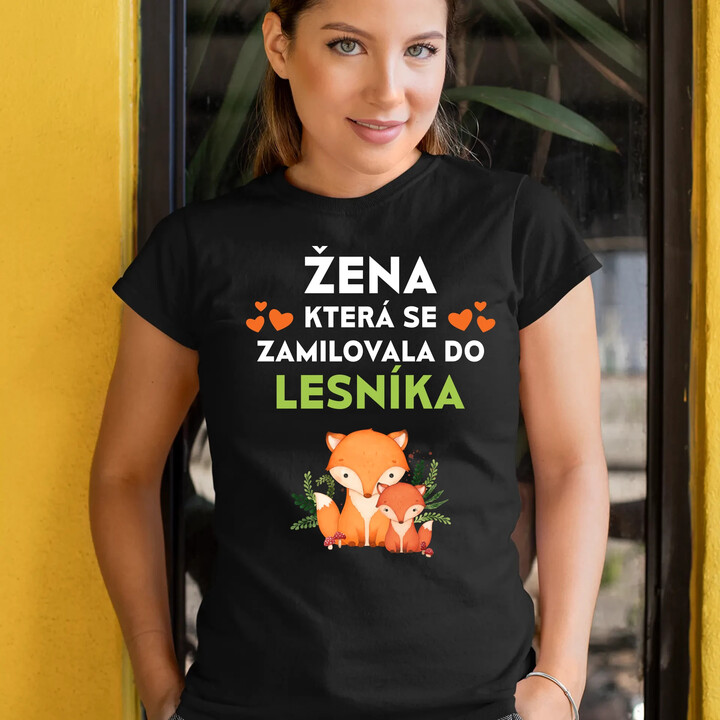 Žena, která se zamilovala do lesníka   - dámské tričko s potiskem
