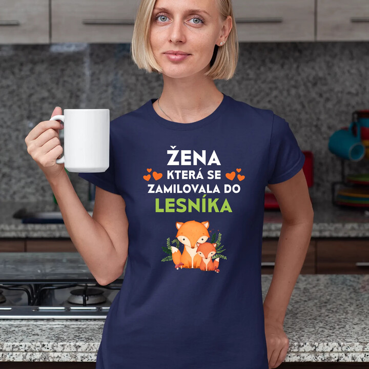 Žena, která se zamilovala do lesníka   - dámské tričko s potiskem