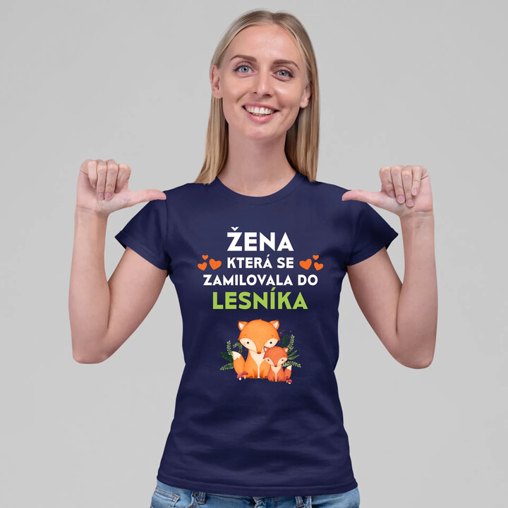Žena, která se zamilovala do lesníka   - dámské tričko s potiskem