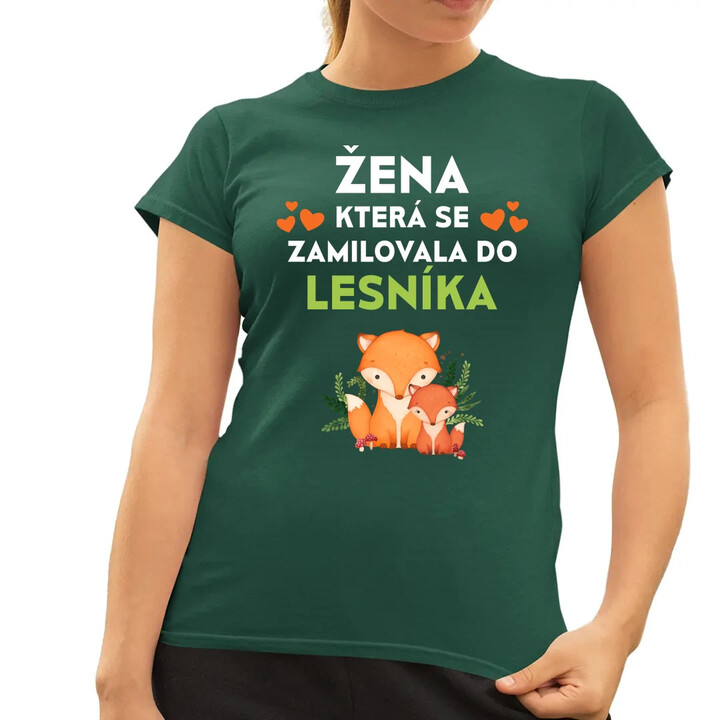 Žena, která se zamilovala do lesníka   - dámské tričko s potiskem