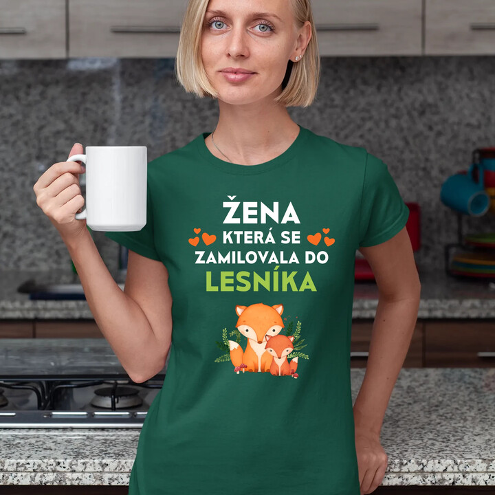 Žena, která se zamilovala do lesníka   - dámské tričko s potiskem