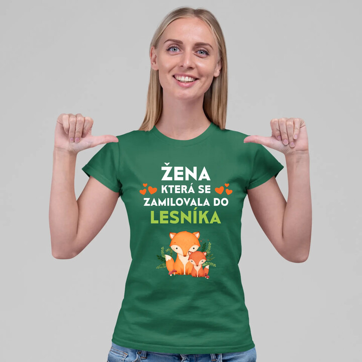 Žena, která se zamilovala do lesníka   - dámské tričko s potiskem