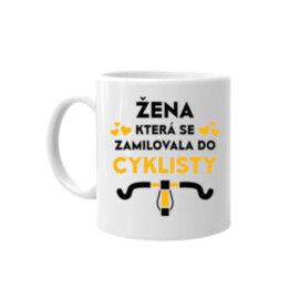 Žena, která se zamilovala do cyklisty - hrnek s potiskem