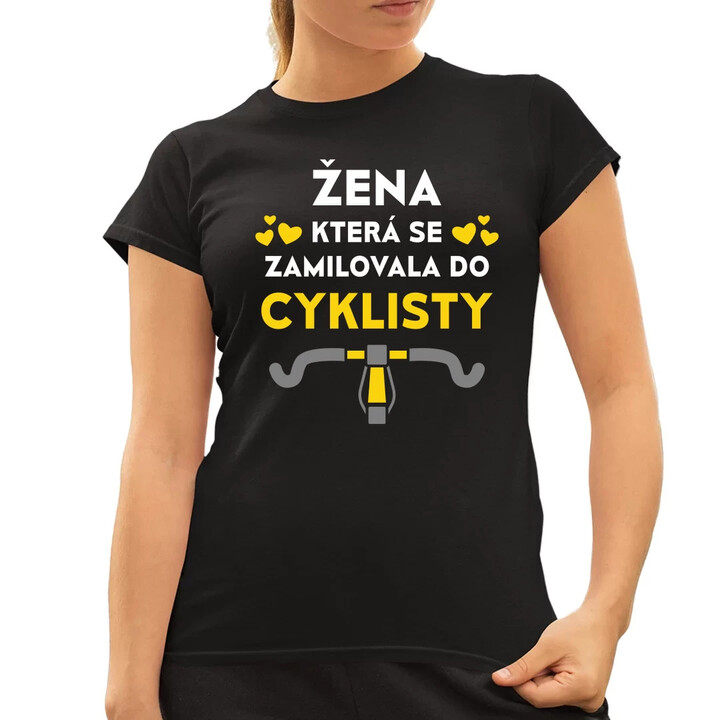 Žena, která se zamilovala do cyklisty  - dámské tričko s potiskem