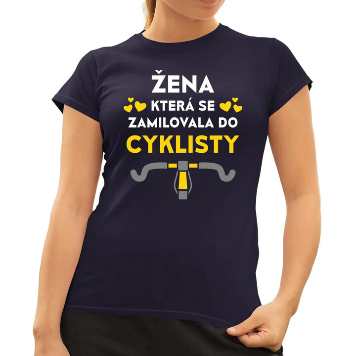 Žena, která se zamilovala do cyklisty  - dámské tričko s potiskem