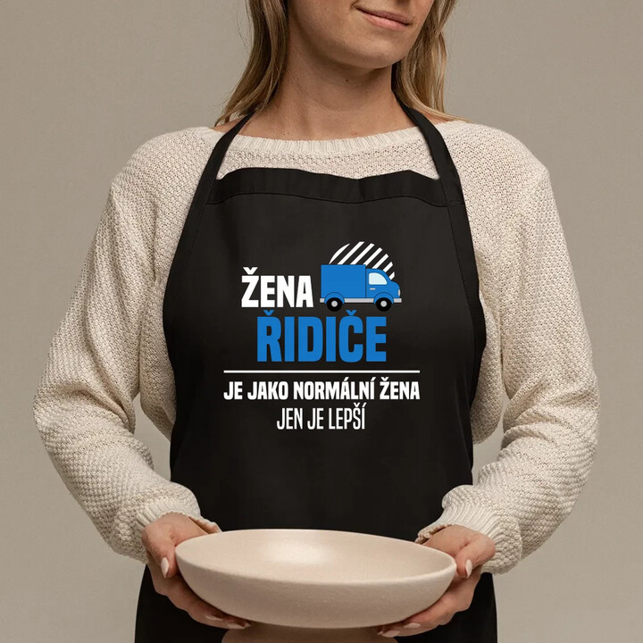 Žena řidiče je jako normální žena, jen je lepší - zástěra s potiskem