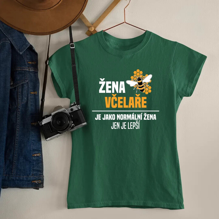 Žena včelaře je jako normální žena, jen je lepší   - dámské tričko s potiskem
