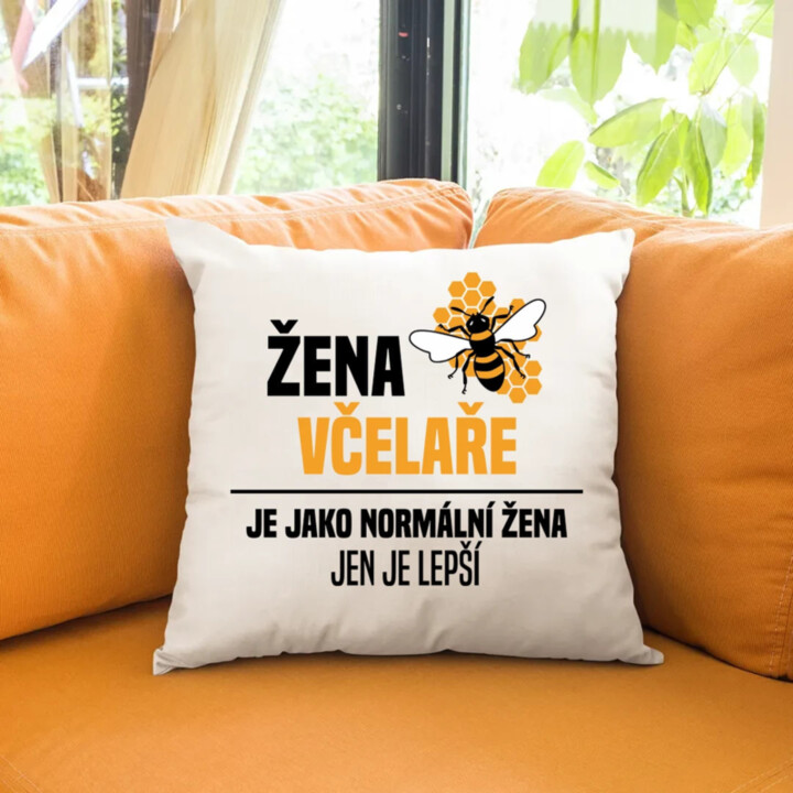 Žena včelaře je jako normální žena, jen je lepší  - polštář s potiskem