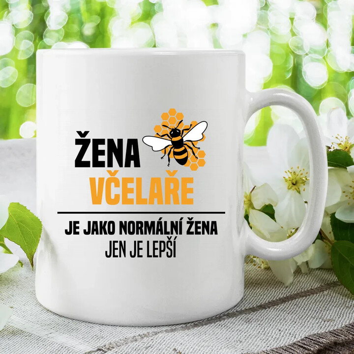 Žena včelaře je jako normální žena, jen je lepší  - hrnek s potiskem