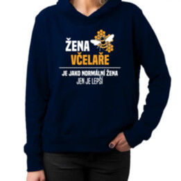 Žena včelaře je jako normální žena, jen je lepší  - dámská mikina s potiskem