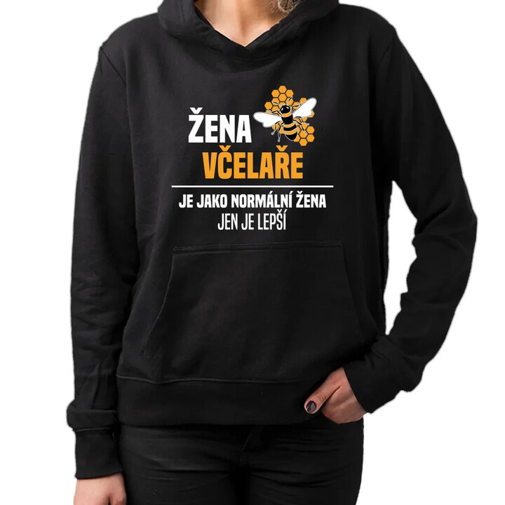 Žena včelaře je jako normální žena, jen je lepší  - dámská mikina s potiskem