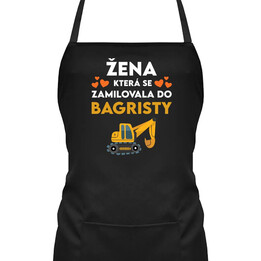 Žena, která se zamilovala do bagristy - zástěra s potiskem