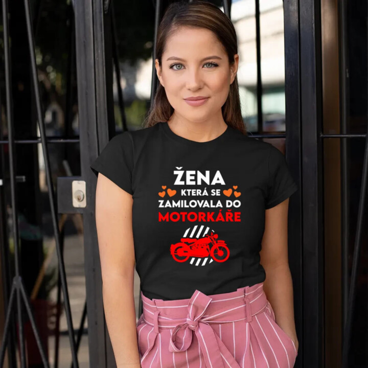 Žena, která se zamilovala do motorkáře  - dámské tričko s potiskem